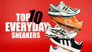 Top 10 Best EVERYDAY Sneakers for 2024 [upl. by Htez]