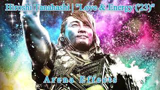 NJPW Hiroshi Tanahashi Theme Arena Effects  quotLove amp Energy 23 [upl. by Ayotan]