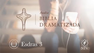 Audio Biblia Dramatizada  Esdras 3 [upl. by Annalee353]