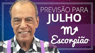 ESCORPIÃO  PREVISÃO PARA O MÊS DE JULHO DE 2017 [upl. by Cohin]