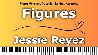 Jessie Reyez  Figures Piano Version Tutorial Lyrics Karaoke [upl. by Clarabelle]