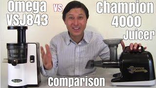 Champion 4000 Masticating Juicer vs Omega VSJ843 Slow Juicer Comparison Review [upl. by Yrhcaz]