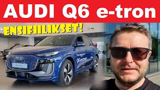 Audi Q6 etron ensifiilikset  VLOG 199 [upl. by Lohcin]