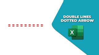 How to put double lines dotted arrow in Excel [upl. by Mcgannon503]