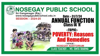 ANNUAL FUNCTION  IXR  TOPIC  POVERTY Reasons And Remedies [upl. by Ateerys]