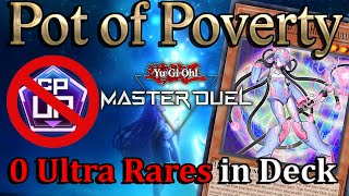 Master Duel with 0 ULTRA RARES Pot of Poverty 1 Virtual World [upl. by Rubetta]