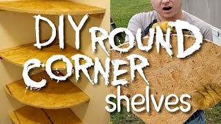 DIY Round Corner Shelves [upl. by Oriel]