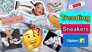 Trending Sneakers FLIPKART Haul Under400You will love collectionTryonHonest Review flipkart [upl. by Bromley]