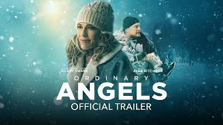 Ordinary Angels  Official Trailer [upl. by Melas]