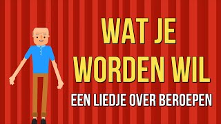 Watjewordenwil  een liedje over beroepen [upl. by Yunfei758]