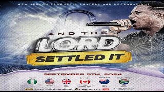 AND THE LORD SETTLED IT  NSPPD  5TH SEPTEMBER 2024 [upl. by Dasya]