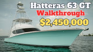 Hatteras 63 GT Convertible Sportfish Boat Walkthrough  Hatteras Yachts [upl. by Justino713]