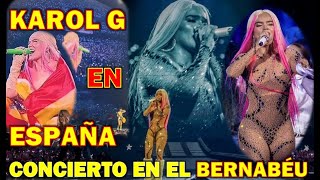 KAROL G CONCIERTO EN EL ESTADIO SANTIAGO BERNABÉU  ESPAÑA🔴🇪🇸 [upl. by Enitsirt]