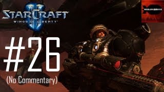 StarCraft 2 Wings of Liberty  Campaign Playthrough Part 26 The Gates of Hell No Commentary [upl. by Darees957]