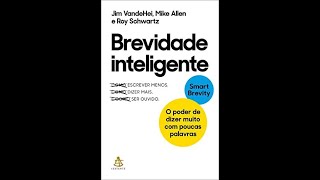 Livro Brevidade inteligente O poder de dizer muito com poucas palavras [upl. by Lyj]