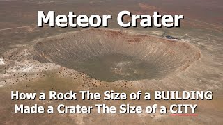 Meteor Crater  The Worlds Best Preserved Asteroid Impact Crater [upl. by Marcelle]