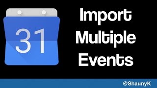 Adding multiple events to Google Calendar [upl. by Winstonn515]