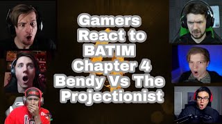 Gamers React to BATIM Chapter 4 Bendy Vs The Projectionist [upl. by Hanni]