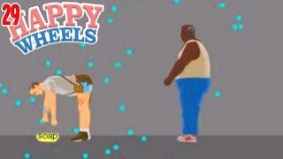 DONT EVER DROP THE SOAP  Happy Wheels 29 [upl. by Ryun]