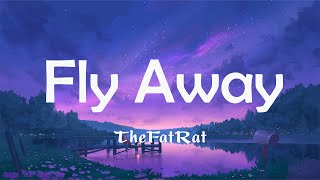 TheFatRat  Fly Away feat Anjulie Lyrics  Alan Walker Billie Eilish Khalid [upl. by Treb]