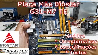 Placa Mãe Biostar G31M7 TE LGA775  Análise Especificações e Testes [upl. by Tenneb447]