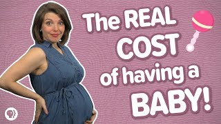 Whats the real cost of having a baby [upl. by Pinto]