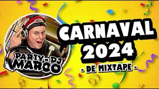 Party DJ Marco  Carnaval 2024 De Mixtape [upl. by Lizzy]