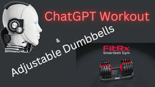 ChatGPT creates a FitRx Adjustable dumbbell workout [upl. by Powell]