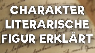 Literarische Figur Charakterisierung einfach erklärt [upl. by Gunthar]