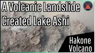 The Volcanic Eruption Which Created a Popular Lake Hakones Collapse [upl. by Ydnic]