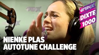 NIENKE PLAS MURDERT DE AUTOTUNE CHALLENGE DiXTe1000 [upl. by Lil]