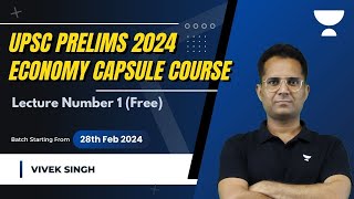 Economy Prelims Capsule Course 2024  Vivek Singh  UPSC Prelims [upl. by Brodeur]