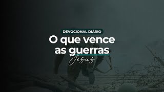 Devocional Diário  O QUE VENCE AS GUERRAS  Priscilla Reis [upl. by Adnuahsar]