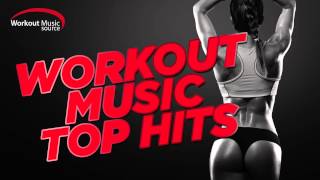 Workout Music Source  Workout Music Top Hits 2015 132 BPM [upl. by Valda]