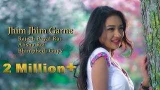 Jhim Jhim Grane by Rajesh Payal Rai  Bhimphedi Guys ft Alisha Rai  Nepali Song 2017 [upl. by Aken587]