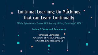 Continual Learning Course Lecture 3 Scenarios amp Benchmarks [upl. by Alber65]