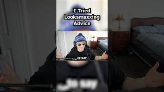 I Tried Looksmaxxing Advice [upl. by Takeo]