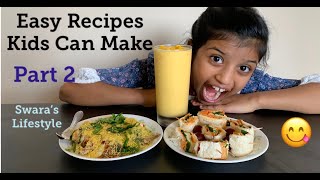 Easy Recipes Kids Can Make  Part 2  Swaras Lifestyle [upl. by Hcurab923]