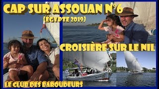 Voyage Égypte  Croisière en felouque sur le Nil Guide Pratique [upl. by Nilekcaj]