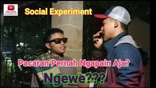 VIRAL Social Experiment  Pacaran Ngapain Aja NGEWE [upl. by Dnaltroc457]