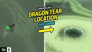 EASY Guide Lurelin Village Dragon Tear Location sword  Tears of the Kingdom Walkthrough [upl. by Assirralc907]