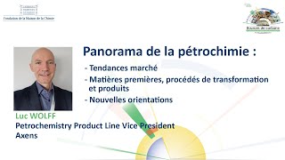 Panorama de la pétrochimie  Luc WOLFF [upl. by Pantheas394]