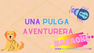 Una Pulga Aventurera KARAOKE [upl. by Nylanna198]