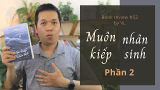 Muôn kiếp nhân sinh phần 2 I Review sách tâm linh [upl. by Latia]