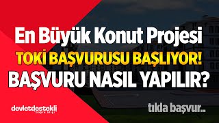 Yüzyılın En Büyük Sosyal Konut Projesi TOKİ Başvurusu Nasıl Yapılır HEMEN BAŞVUR [upl. by Oz]