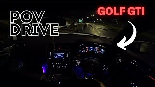 MK7 GOLF GTI  POV DRIVE MUST WATCH [upl. by Nal904]