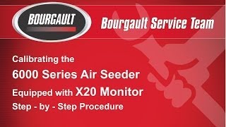 Bourgault X20 Calibration Video [upl. by Ariek]