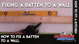 How to fix a batten to a wall [upl. by Winson]