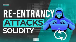 Solidity  Reentrancy Attacks Everything You Need To [upl. by Aihc]