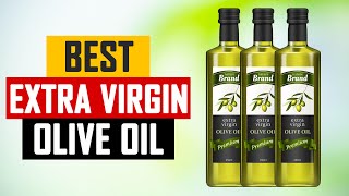 Top 5 Best Extra Virgin Olive Oil Review in 2024 [upl. by Gaudette]